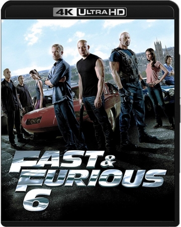 Szybcy i wściekli 6 / Fast & Furious 6 (2013) EXTENDED.MULTi.REMUX.2160p.UHD.Blu-ray.HDR.HEVC.DTS-HD.HRA7.1