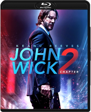 John Wick 2 / John Wick: Chapter Two (2017) MULTi.1080p.BluRay.x264.DTS-DENDA | LEKTOR i NAPISY PL