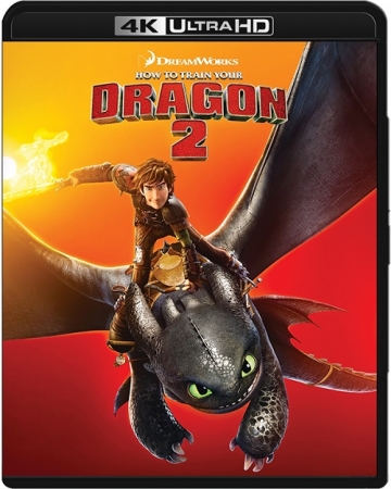 Jak wytresować smoka 2 / How to Train Your Dragon 2 (2014) MULTi.REMUX.2160p.UHD.Blu-ray.HDR.HEVC.DTS-X7.1-DENDA | DUBBING i NAPISY PL