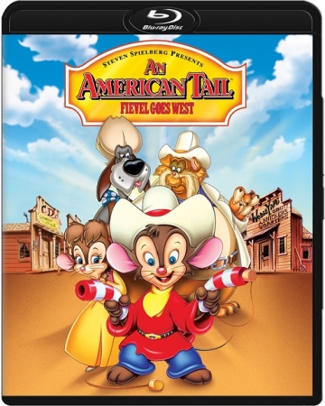 Amerykańska opowieść. Feiwel rusza na Zachód / An American Tail: Fievel Goes West (1991) MULTi.720p.BluRay.x264.DTS.AC3-DENDA | DUBBING i NAPISY PL