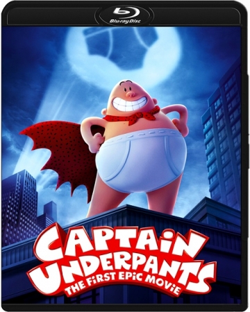Kapitan Majtas: Pierwszy wielki film / Captain Underpants: The First Epic Movie (2017) MULTi.1080p.BluRay.x264.DTS.AC3-DENDA | DUBBING i NAPISY PL