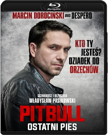 Pitbull. Ostatni pies (2018) POL.1080p.Blu-ray.AVC.DTS-HD.MA.5.1 | Film polski