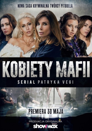 Kobiety mafii (2018) [SEZON 1] PL.1080p.WEBRip.x264-666 | Serial Polski