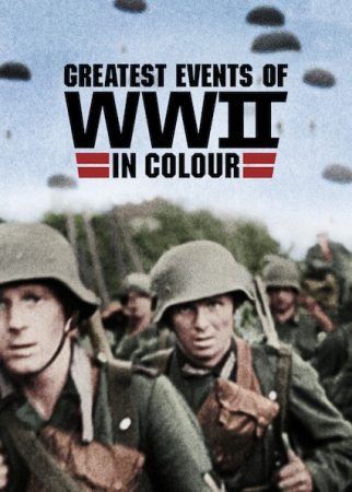 Najważniejsze wydarzenia II Wojny Światowej w Kolorze / Greatest Events of WWII in Colour (2019) [SEZON 1] PL.1080p.NF.WEB-DL.x264-XOX / POLSKI LEKTOR