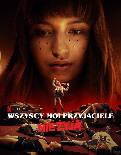 Wszyscy moi przyjaciele nie żyją (2020) PL.1080p.NF.WEB-DL.x264.AC3-KiT / Film polski